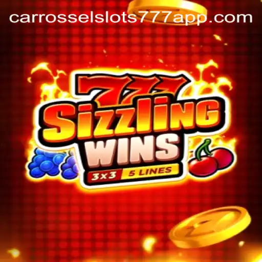 Exploring the Thrills of 777 Sizzling Wins at Carrossel Slots 777 Cassino Online Confiável