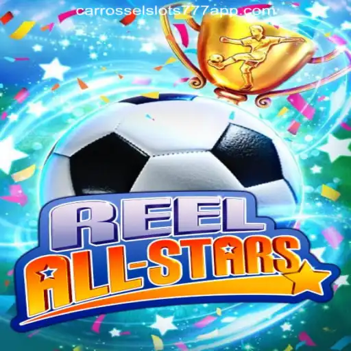 ReelAllStars: A Deep Dive into the Exciting World of CarrosselSlots777